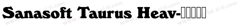 Sanasoft Taurus Heav字体转换